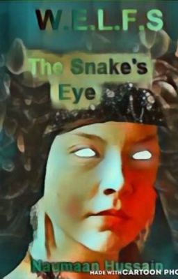 W.E.L.F.S: The Snake's Eye (COMPLETED) cover