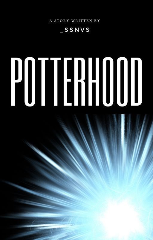 POTTERHOOD ; hp by _ssnvs