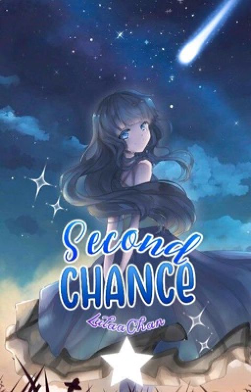 Second Chance❦(Being Rewritten) by lumierasan