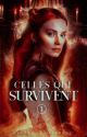 Celles qui Survivent [TOME 1] by MoraMatthews