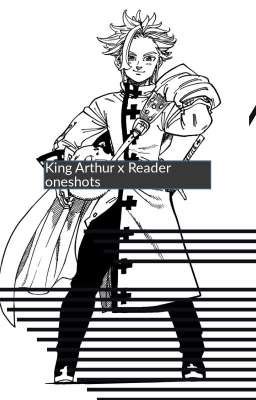 ●Arthur x Reader Oneshots● 《Book One》REQUESTS OPEN cover