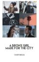 A Bronx Girl Made For The City by TooOddToBeCool