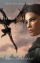 Through Darkest Times: Book One by rain_on_fantasy