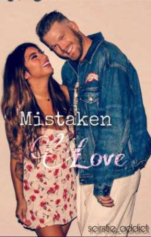 Mistaken Love by scirstie_addict