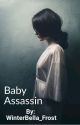 Baby Assassin by WinterBella_Frost