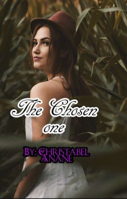 The Chosen One.|Completed✔| cover