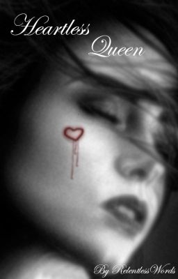 Heartless Queen  Book 1 of the Heartless Series cover