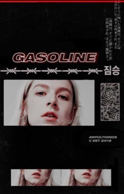 ミ☆ | GASOLINE ━ ONE SHOTS by awfuIthings