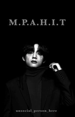 M.P.A.H.I.T | BTS TAEHYUNG FF cover