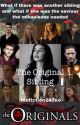 The Original  Sibling ( First Edition )  by Fanfiction247xo