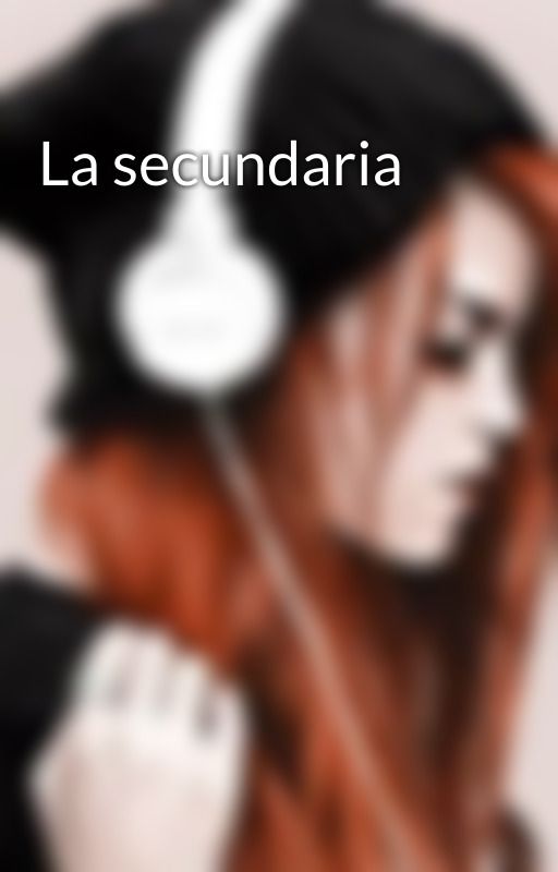 La secundaria by Eliza16122004