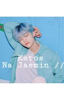 Ketos //Na Jaemin//? END cover