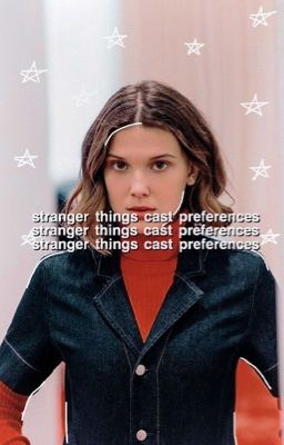 Stranger Things Cast Preferences cover