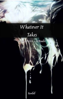 Whatever It takes || V!BNHAxMale!Reader cover