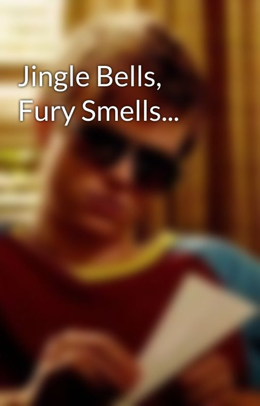 Jingle Bells, Fury Smells... by DeHaanedToDeath