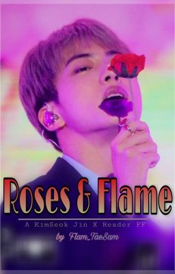 Roses & Flame || KSJ ✓ cover