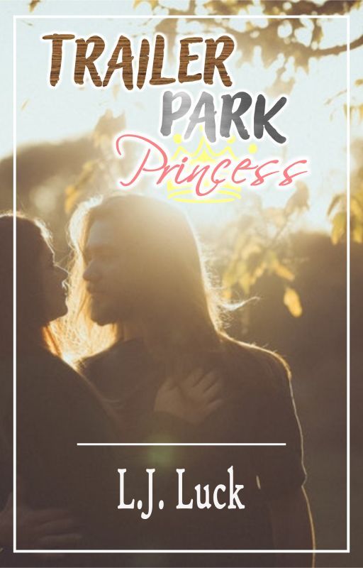 Trailer Park Princess - River park series by LJLUCK