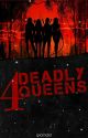 4 Deadly Queens  by micmiclet