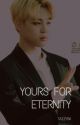 Yours for Eternity || Vampire!Jimin x Reader by Tazzyrk