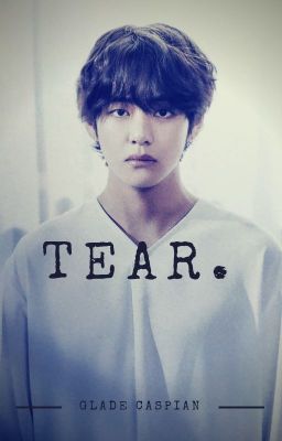 Tear cover