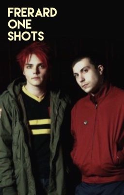 frerard one shots | ✔️ cover