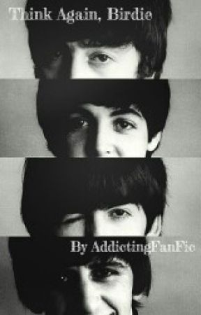 Think Again, Birdie (TheBeatles/AudreyHepburn FanFic) by AddictingFanFic