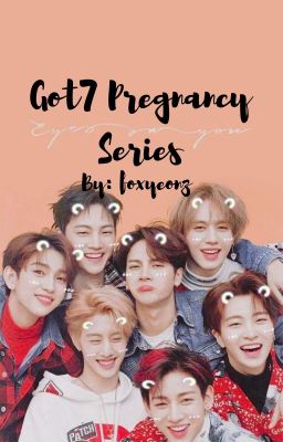 ↷ Got7 Pregnancy Series cover