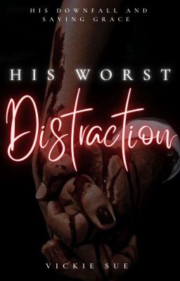 HIS WORST DISTRACTION ✓ cover