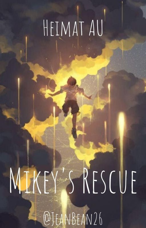 Heimat AU: Mikey's Rescue by XeroChillFiction