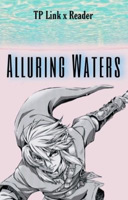 Alluring waters | TP Link x reader  cover