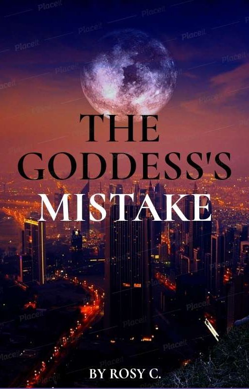 The Goddess's Mistake by AmazingWeirdGirl226