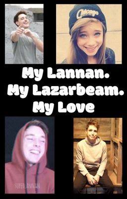 My Lannan. My Lazarbeam. My Love. (Completed) cover