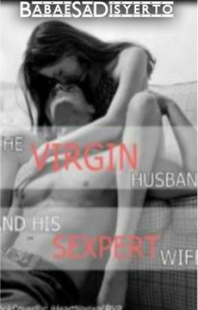 the VIRGIN husband and his SEXPERT wife by BabaeSaDisyerto