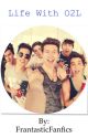 Life with O2L (An O2L fanfic) by FrantasticFanfics