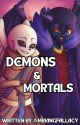 Demons & Mortals | ErrorInk | EDITING by MrKingFallacy