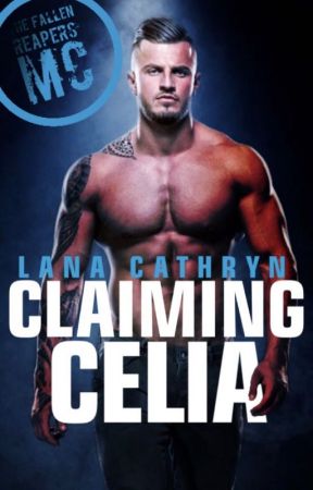 Claiming Celia (18 ) SAMPLE by LanaCathryn