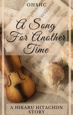 A Song For Another Time - A Hikaru Hitachiin Story cover