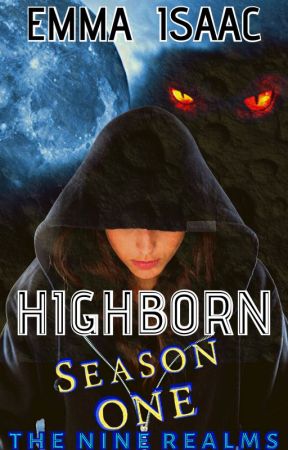 Highborn (Season One) by EmmaIsaac