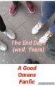 The End Days (well, years)- a Good Omen Fanfic by Fandomgeek14