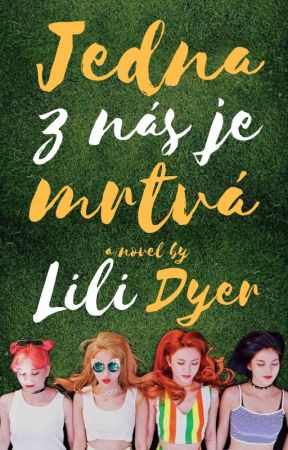 Jedna z nás je mrtvá by Lili_Dyer