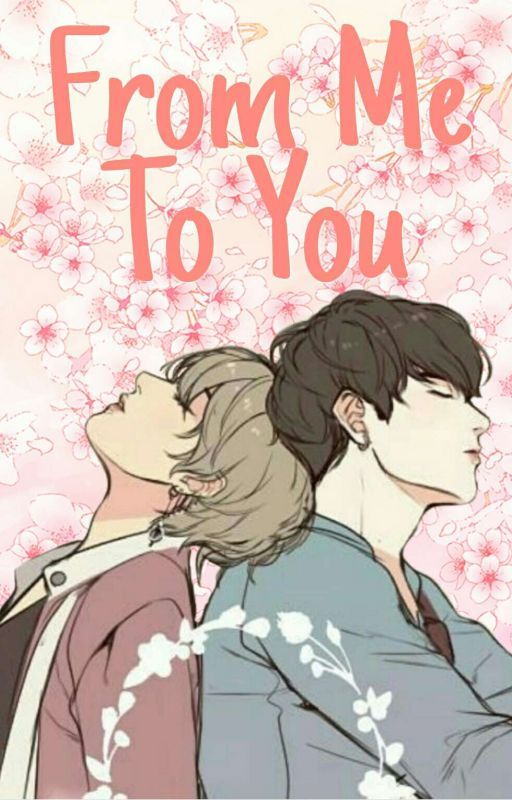 •From Me To You• »TaeKook ff« by hycnth465