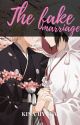 [SN] The Fake Marriage💍 [Finished] by diosggf