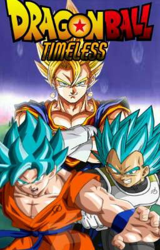 Dragon Ball Timeless  by AUFanFictionist