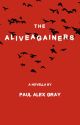 The Aliveagainers by paulalexgray