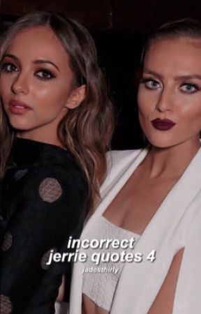 ➳ incorrect jerrie quotes 4 by jadesthirly