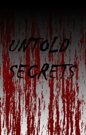 Untold secrets (in progress) by angelholder9