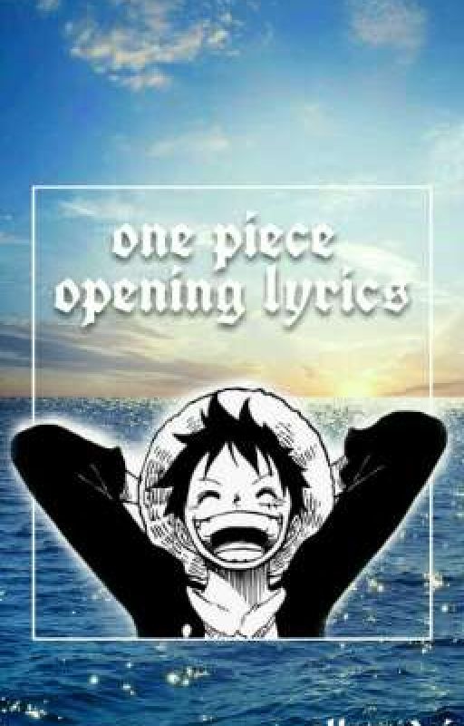 one piece opening lyrics by elleandri