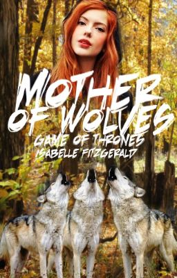 Mother of Wolves (Game of Thrones) cover