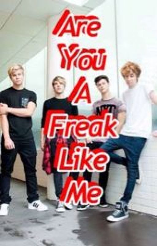 Are You A Freak Like Me (Hollywood Ending Fanfic) by TW_Janoskiansxx