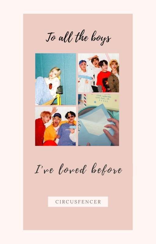 TO ALL THE BOYS I'VE LOVED BEFORE | rosé x bts  by CIRCUSFENCER